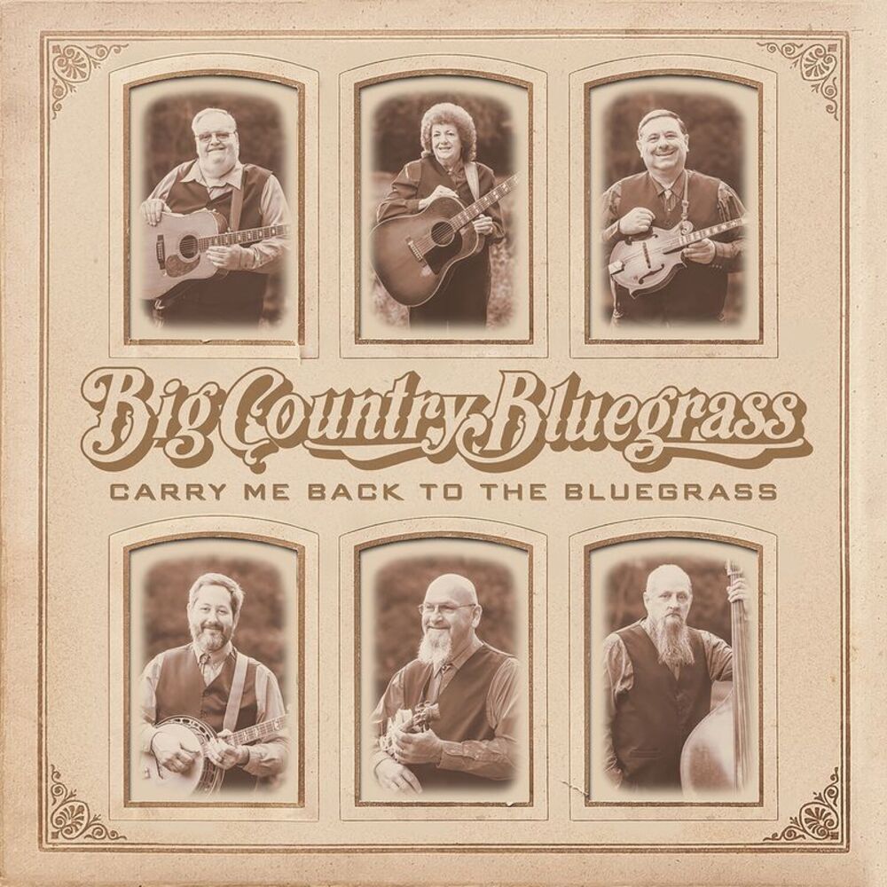 Big Country Bluegrass - Carry Me Back To The Bluegrass  CD
